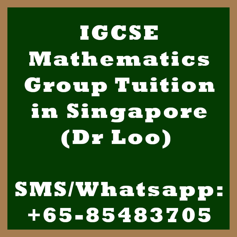 IGCSE Mathematics Group Tuition Singapore