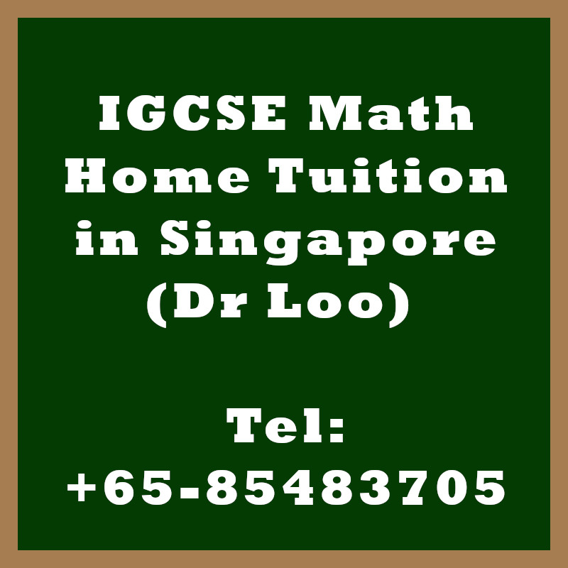 IGCSE Mathematics Home Tuition Singapore