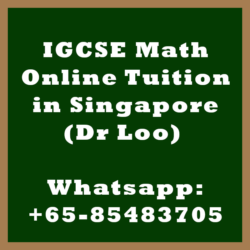 IGCSE Mathematics Online Tuition in Singapore